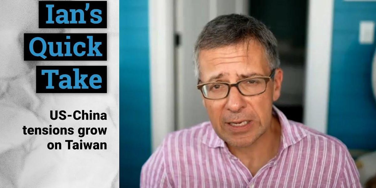 China escalates on Taiwan; US-China relations get worse