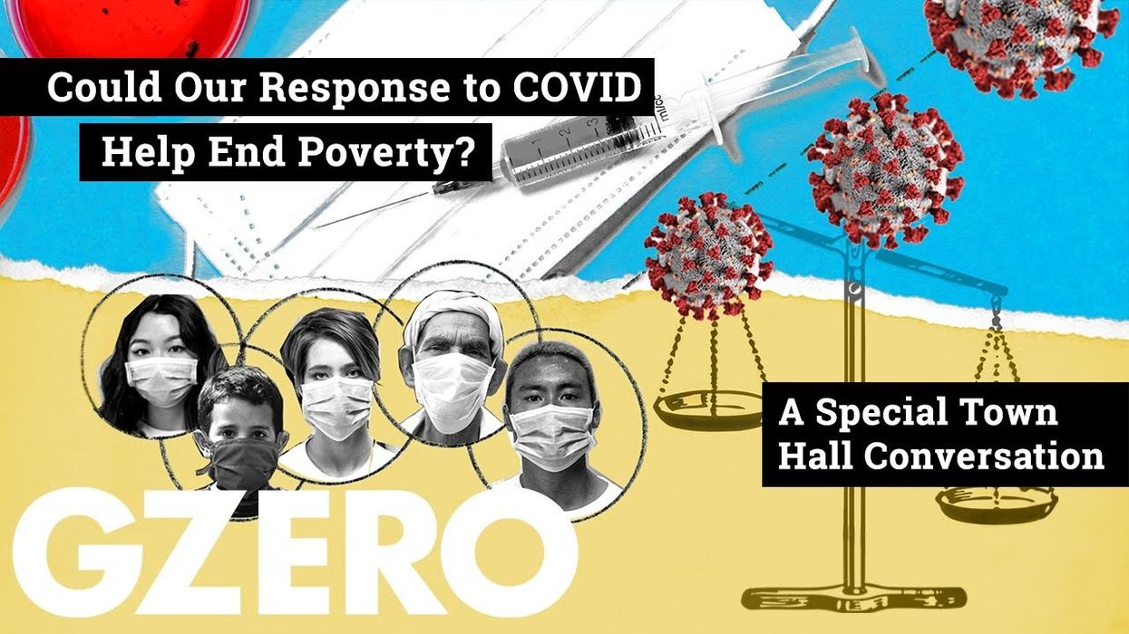 GZERO Media Town Hall: Could our response to COVID help end poverty?