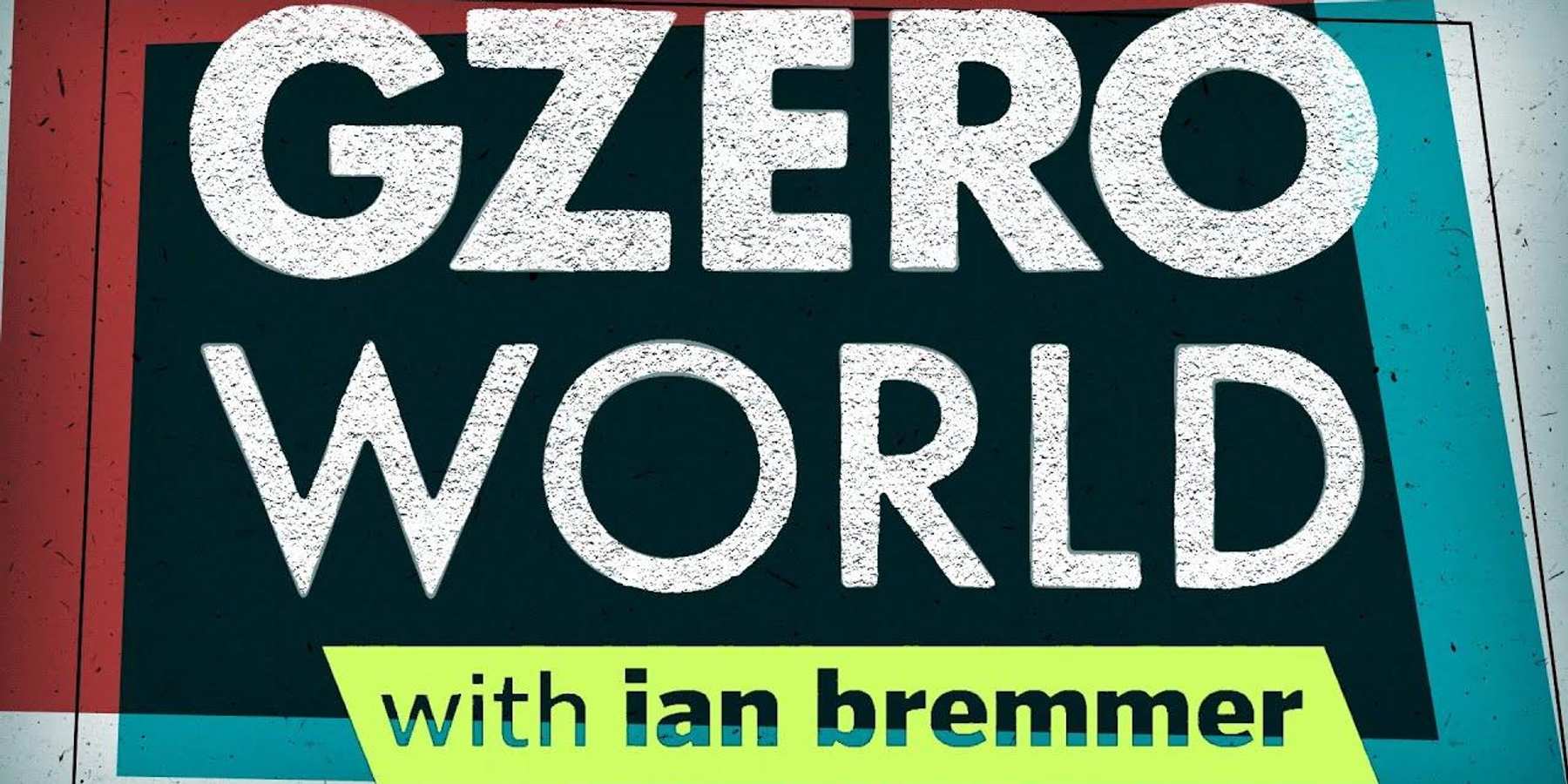 DC journalists Susan Glasser & Peter Baker join Ian Bremmer on GZERO World