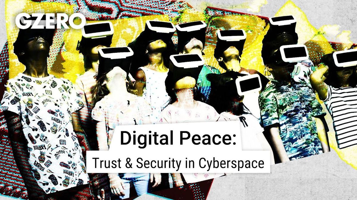 Video: Seeking digital peace, trust & security in cyberspace