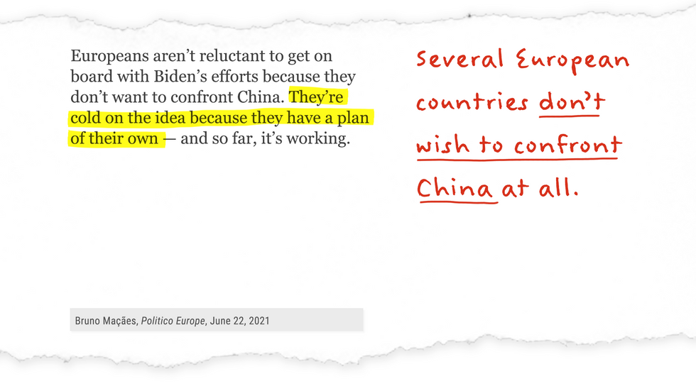 "Europeans aren't reluctant to get on board with Biden's efforts because they don't want to confront China. They're cold on the idea because they don't have a plan of their own - and so far, it's working."