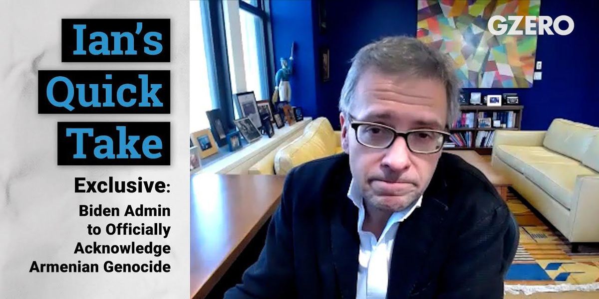 EXCLUSIVE: Biden administration to officially acknowledge Armenian genocide