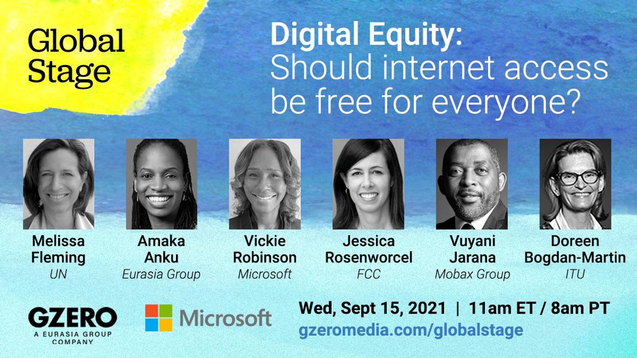 Global Stage - Digital Equty: Should internet access be free for everyone? Wed, Sept 15, 2021 | 11am ET/8am PT