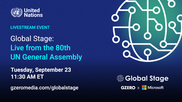 Global Stage live from the 80th UN General Assembly | Tuesday, September 23 11:30 AM ET | gzeromedia.com/globalstage
