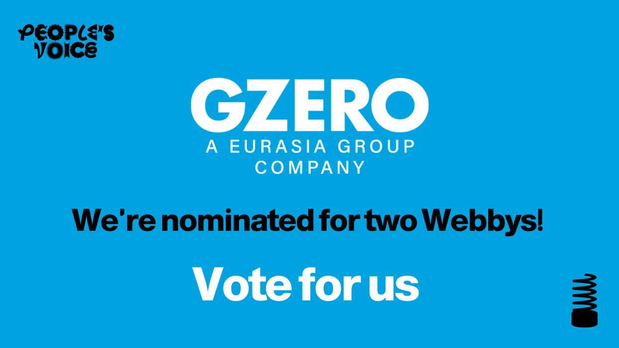 GZERO Media is nominated for two Webbys. Vote for us!