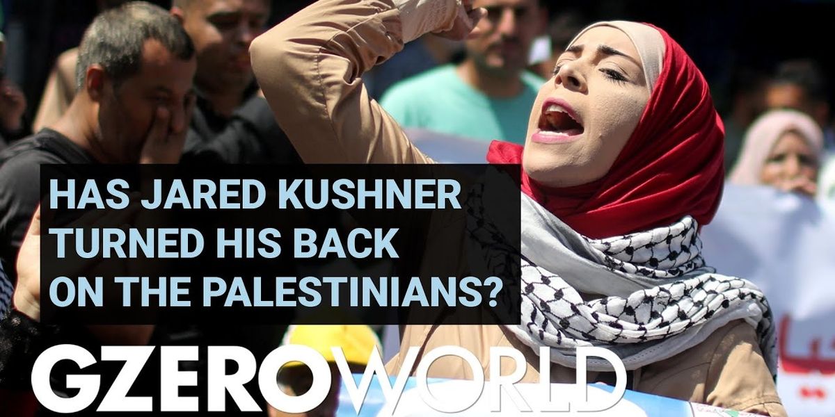 Has Jared Kushner Turned his Back on the Palestinians?