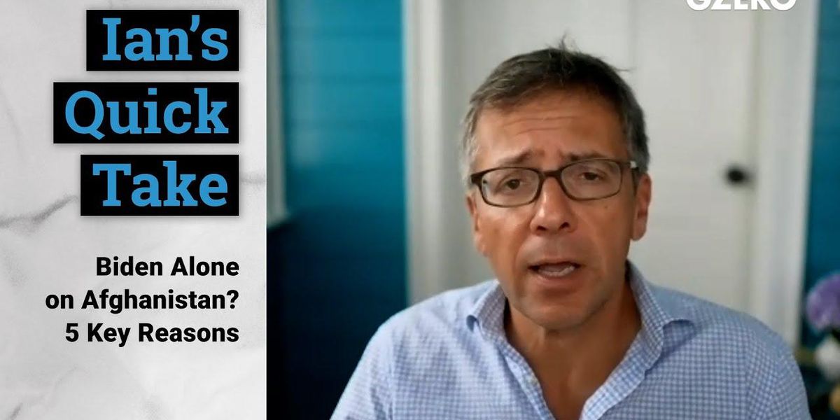 Biden alone on Afghanistan? 5 key reasons