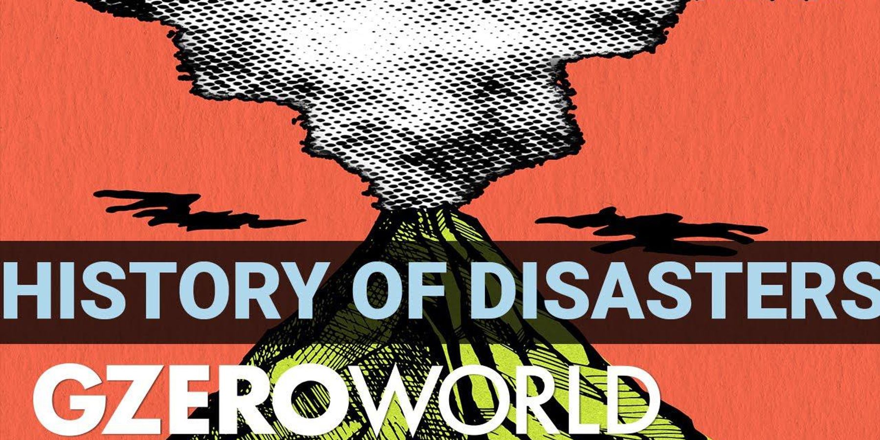 The history of disasters