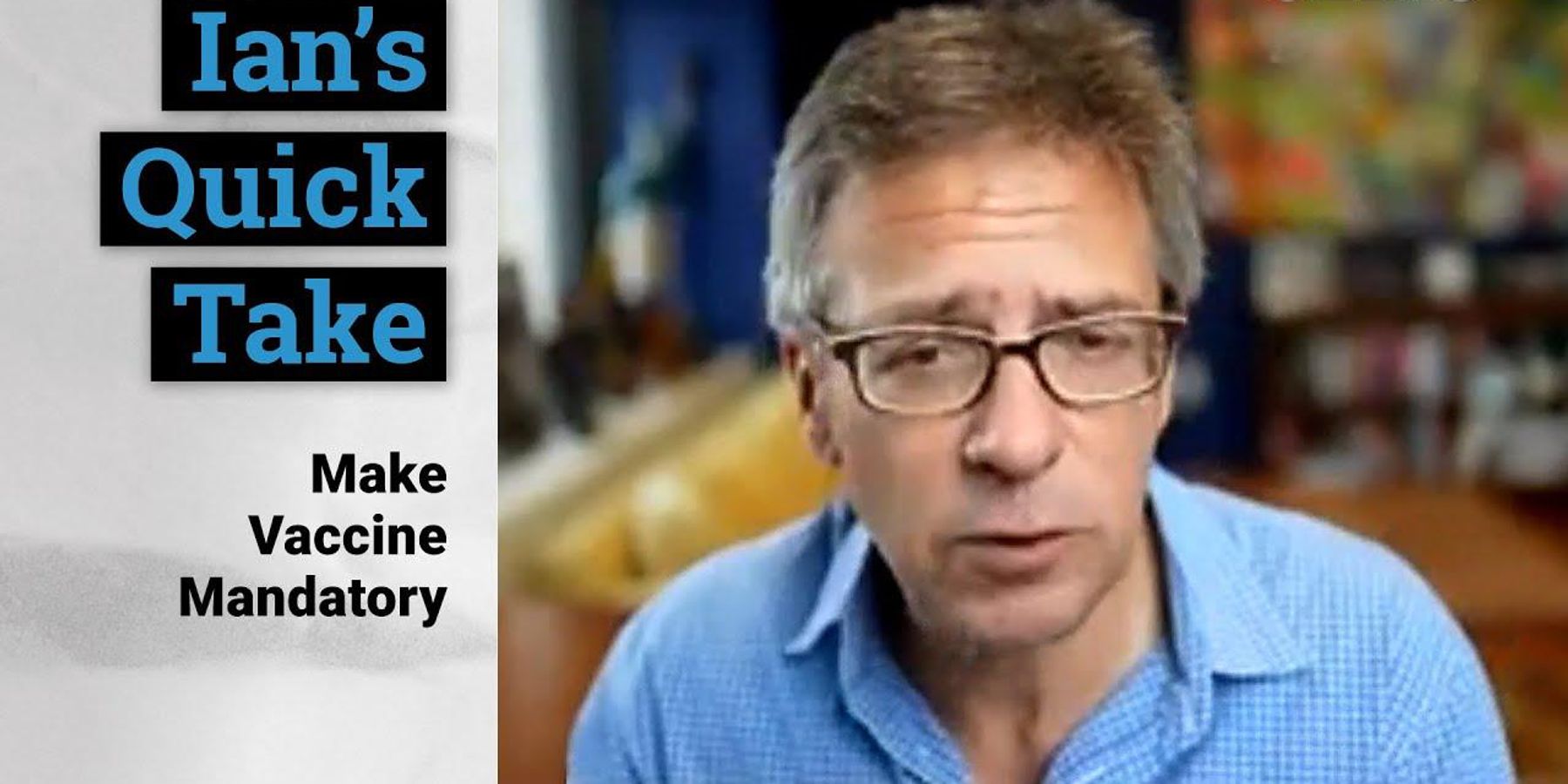 Make the COVID vaccine mandatory