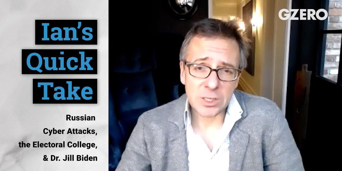 Quick Take: Russian cyber attacks, the Electoral College & Dr. Jill Biden