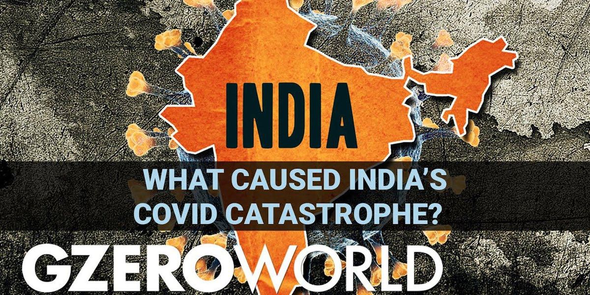How did India’s second COVID wave get so bad?