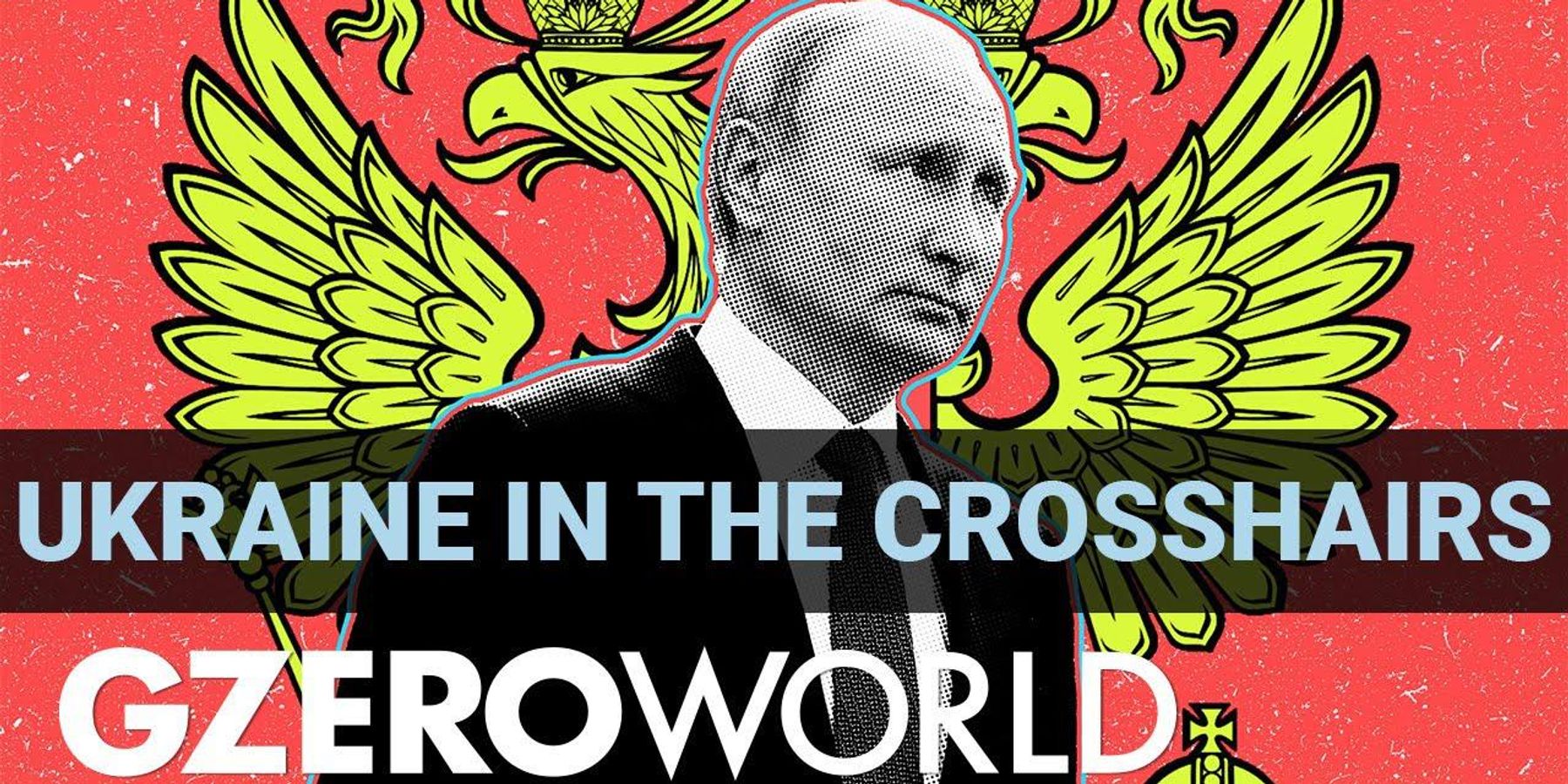 Russia’s moves toward Ukraine