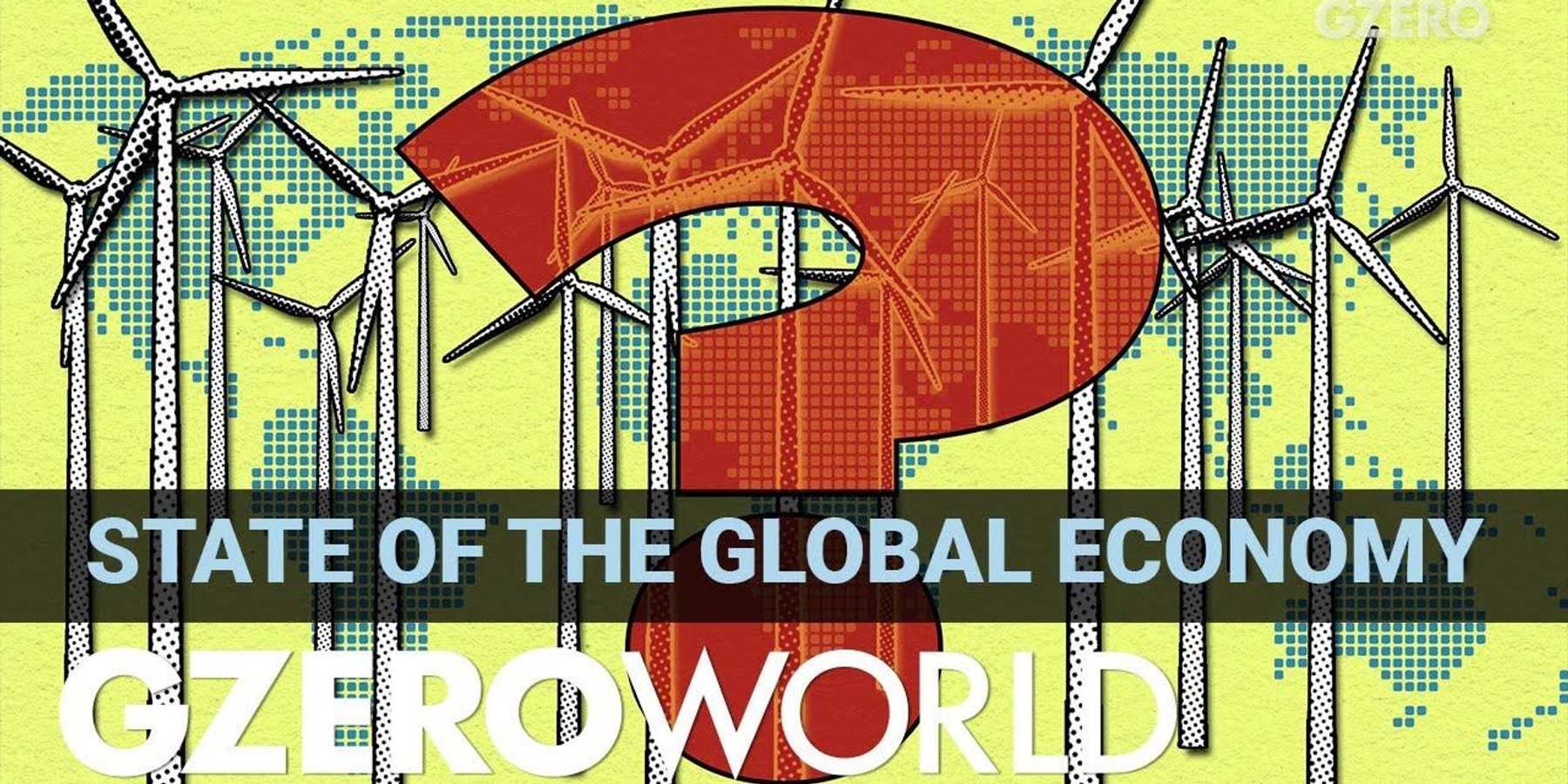 The state of the global economy is … not good