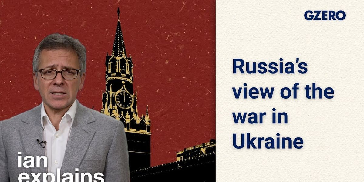 Ian Explains: What the war in Ukraine looks like inside Russia