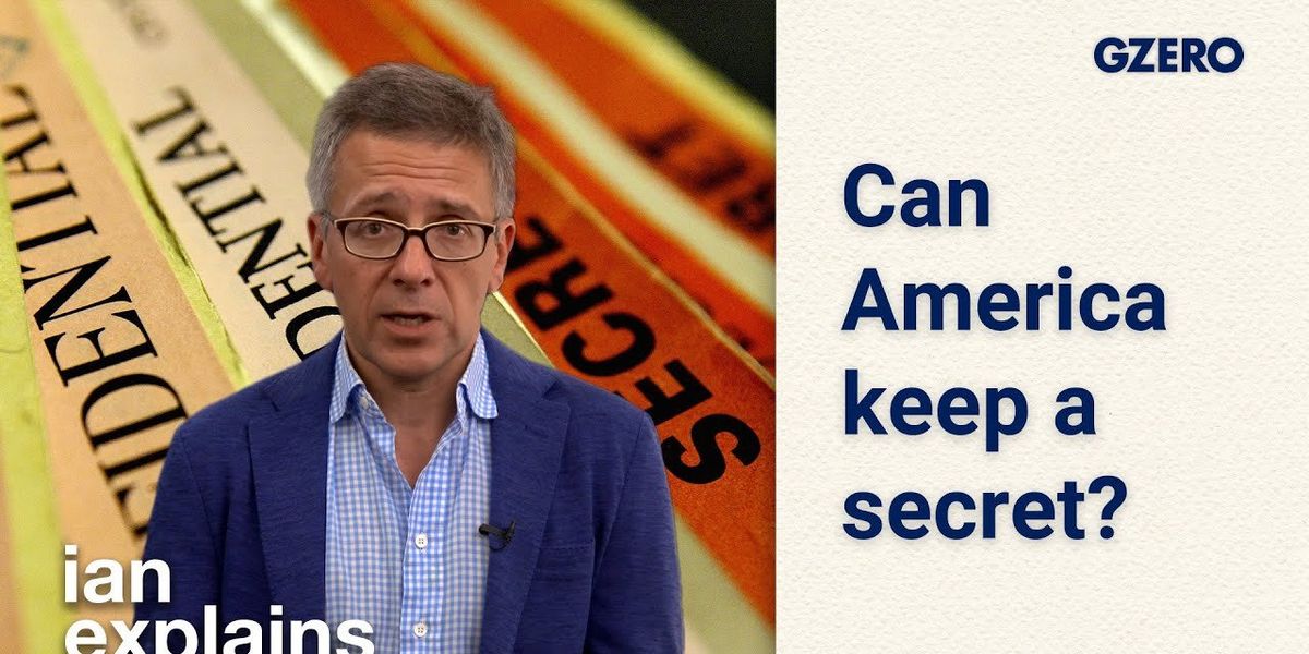 Ian Explains: Why America is bad at keeping secrets