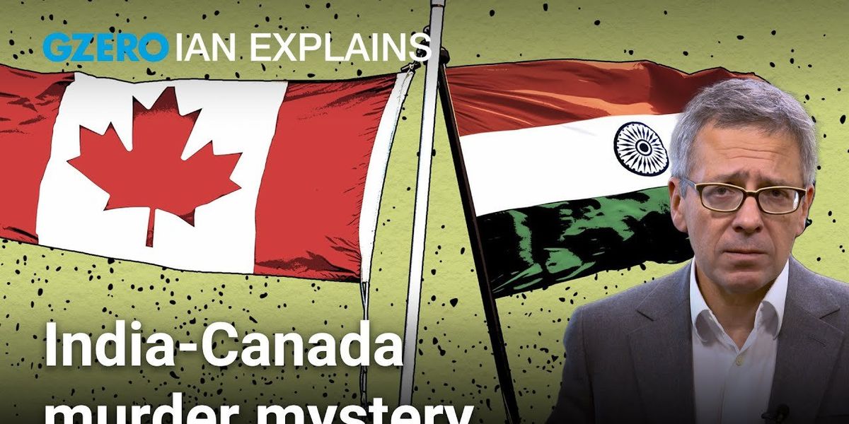 Ian Explains: Why India-Canada relations are tense over a mysterious murder