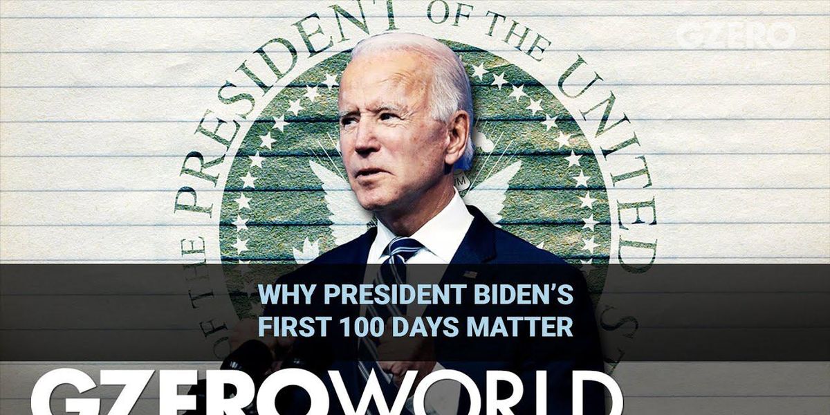 Why President Biden's first 100 days matter