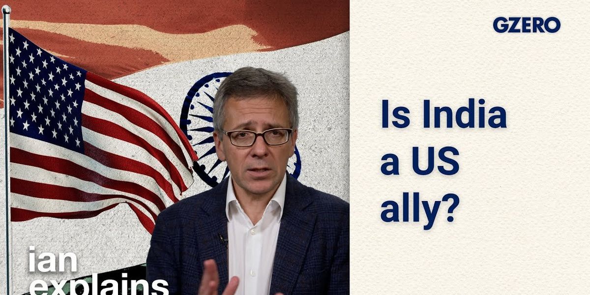 Ian Explains: Is India a US ally? It's complicated