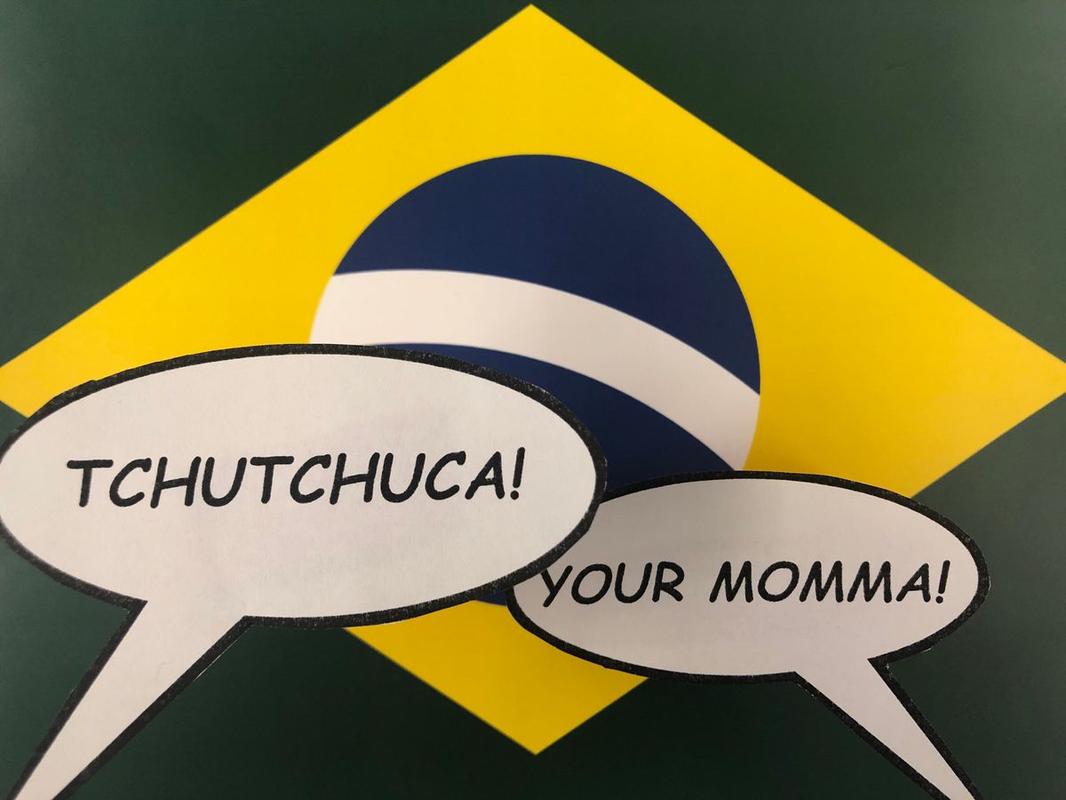 Your Mom's a Tchutchuca!