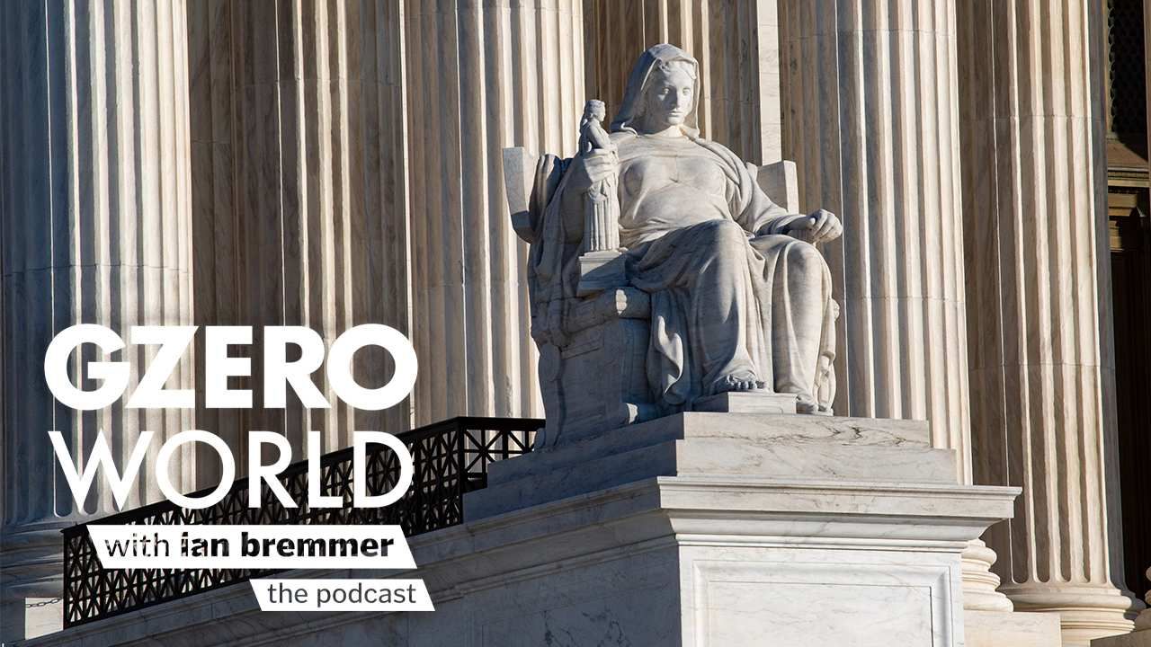The Supreme Court statue with the logo of GZERO World with Ian Bremmer the podcast