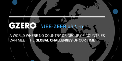 GZERO: A world where no country or group of countries can meet the global challenges of our time.
