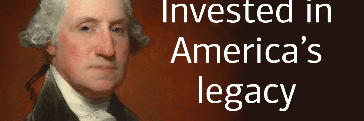Invested in America's legacy