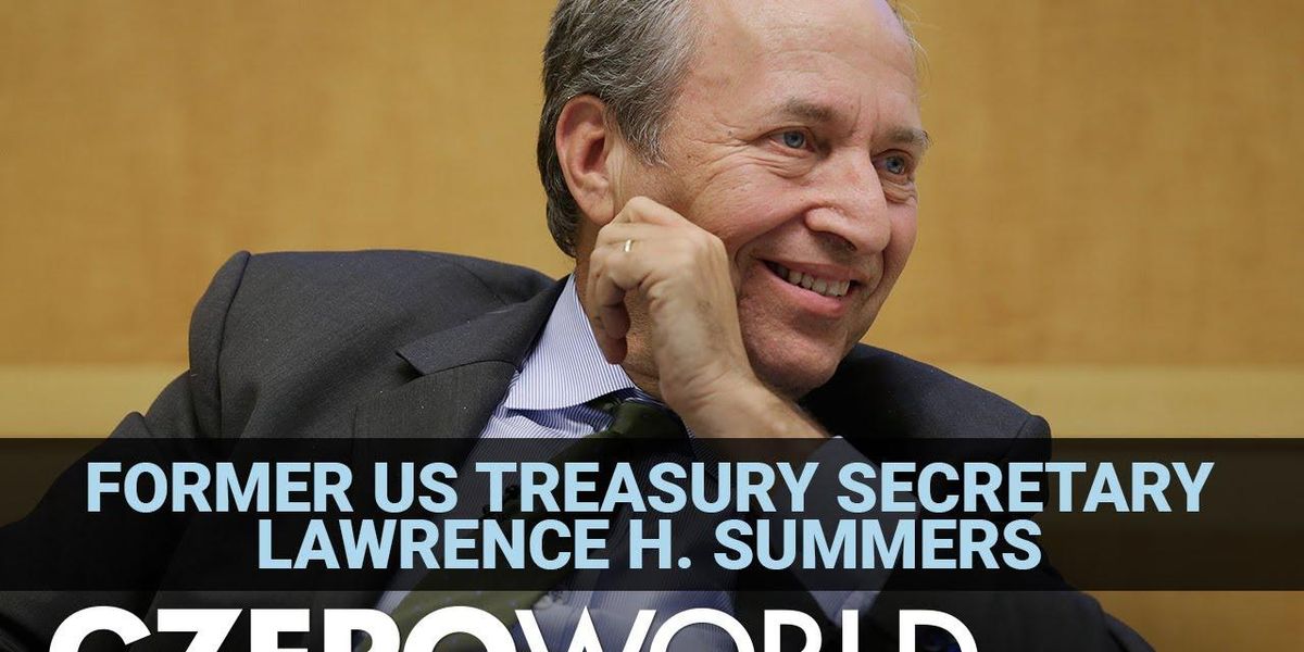 Larry Summers' view: What caused US inflation and how to slow it down
