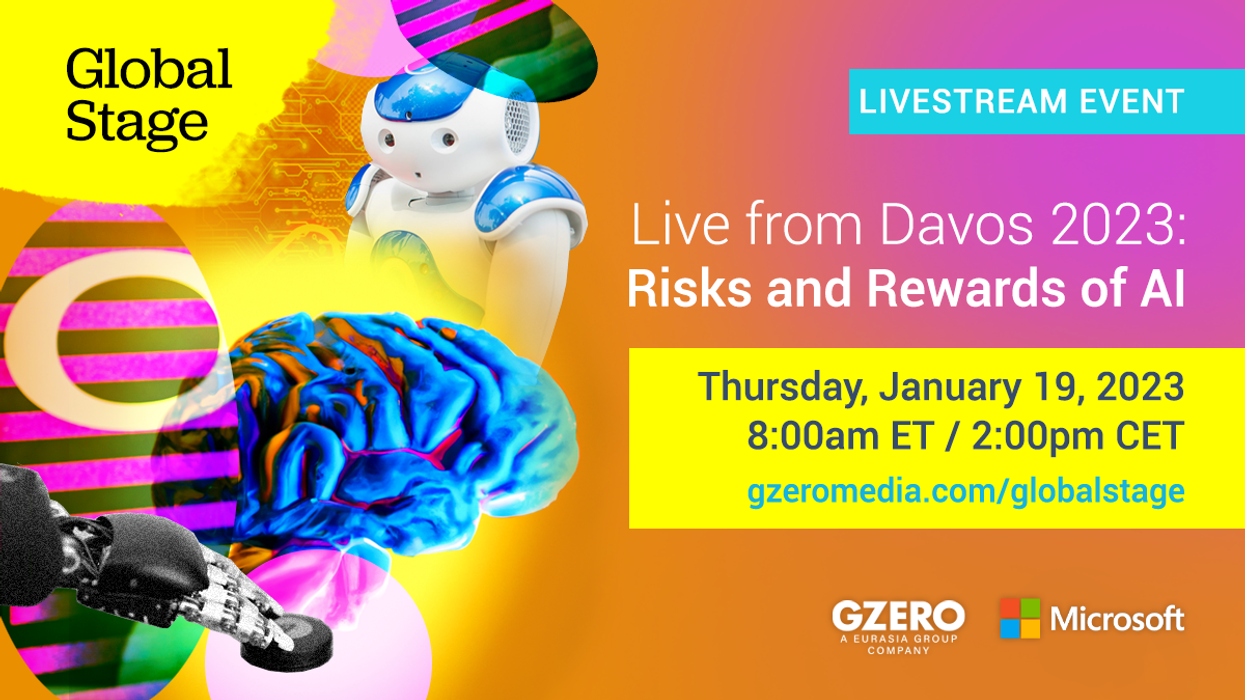 Live From Davos 2023: Risks and Rewards of AI | Jan 19 2023 8 am ET | 2 pm CEST | Global Stage | GZERO and Microsoft