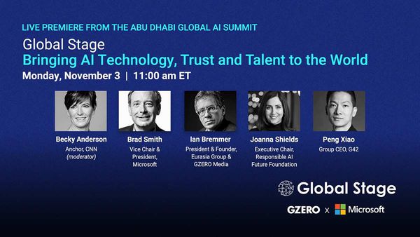 Live premiere from the Abu Dhabi Global AI Summit | Global Stage: Bringing AI Technology, Trust, and Talent to the World" | Monday, November 3 | 11:00 AM ET | gzeromedia.com/globalstage