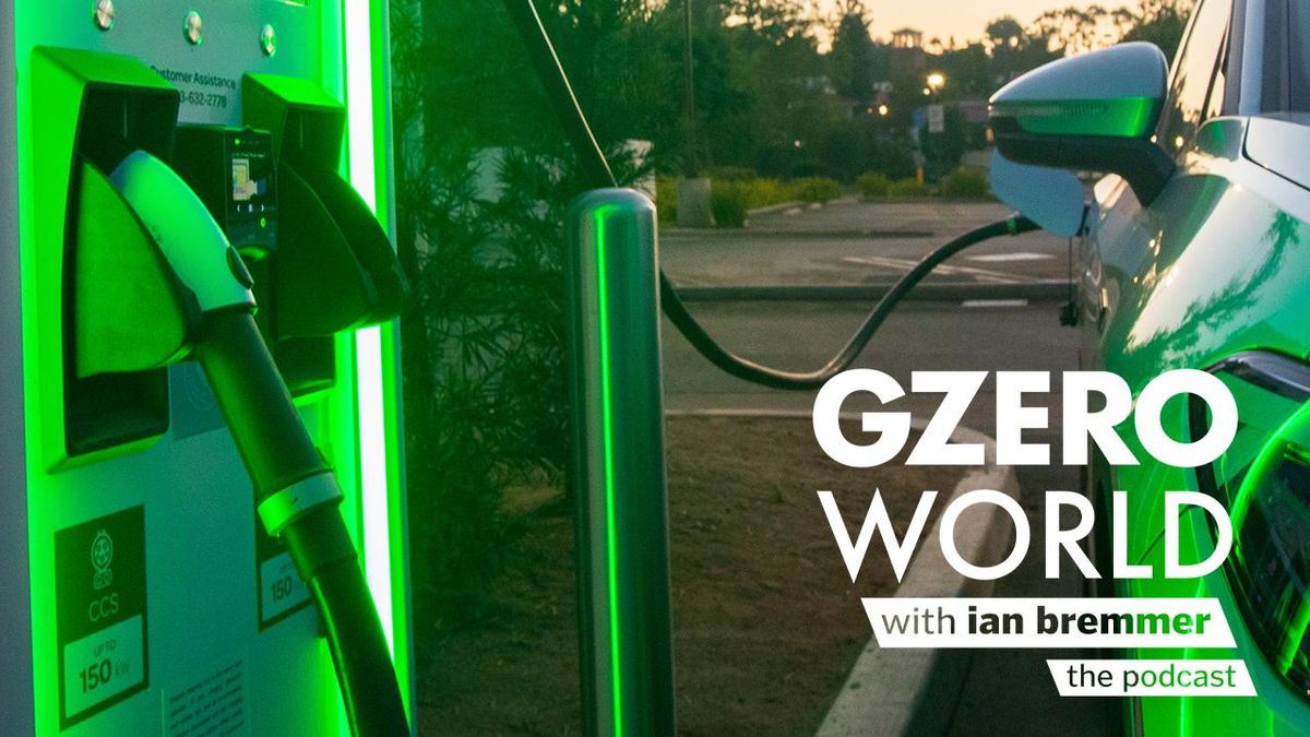 logo: GZERO World with Ian Bremmer (the podcast) with an electric car being recharged.