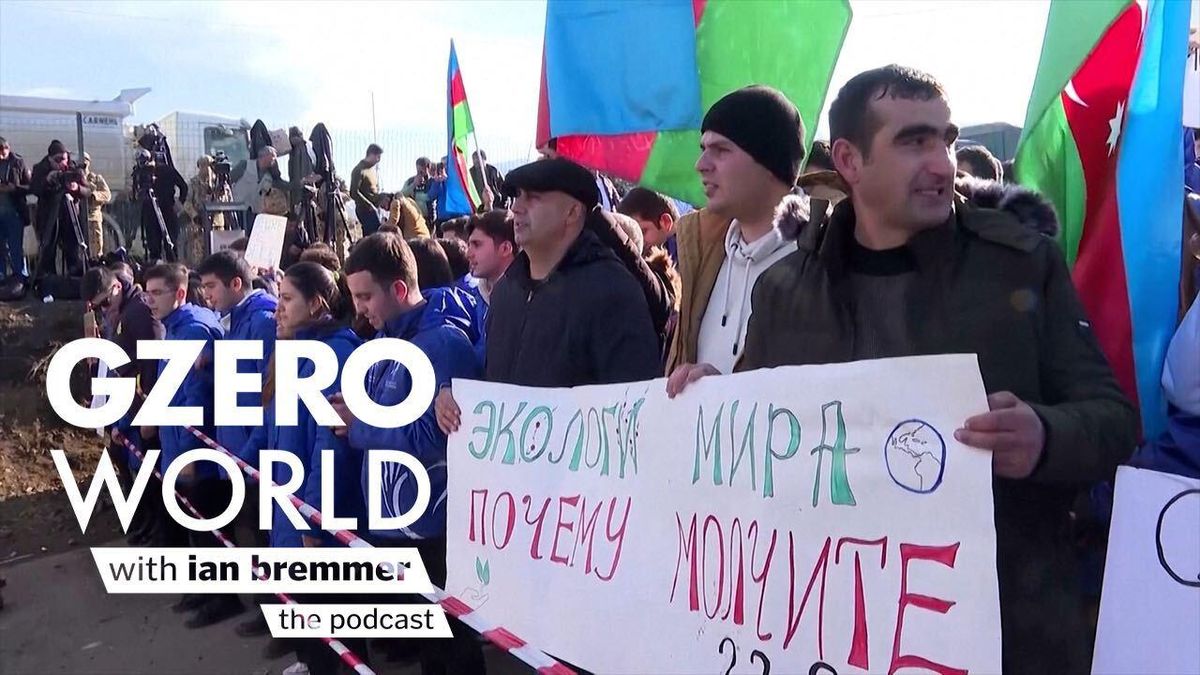 Nagorno-Karabakh protests | GZERO World with Ian Bremmer - the podcast