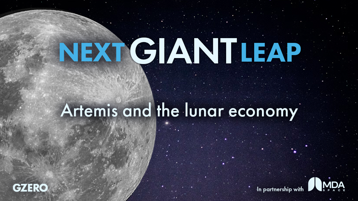 Next Giant Leap podcast | Artermis and the lunar economy |  GZERO - In partnership with MDA Space | image of the moon in space