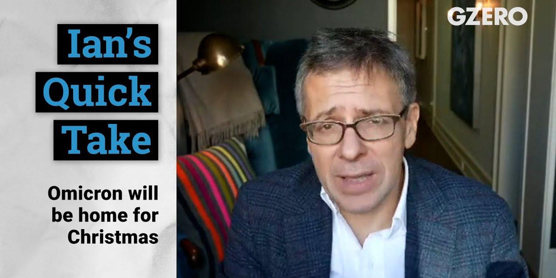 Omicron will be home for Christmas