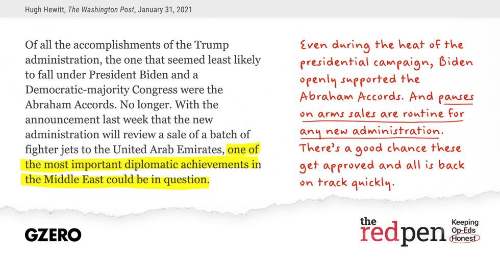 "...one of the most important diplomatic achievements in the Middle East could be in question," Even during the heat of the presidential campaign, Biden openly supported the Abraham Accords. And pauses on arms sales are routine for any new administration.