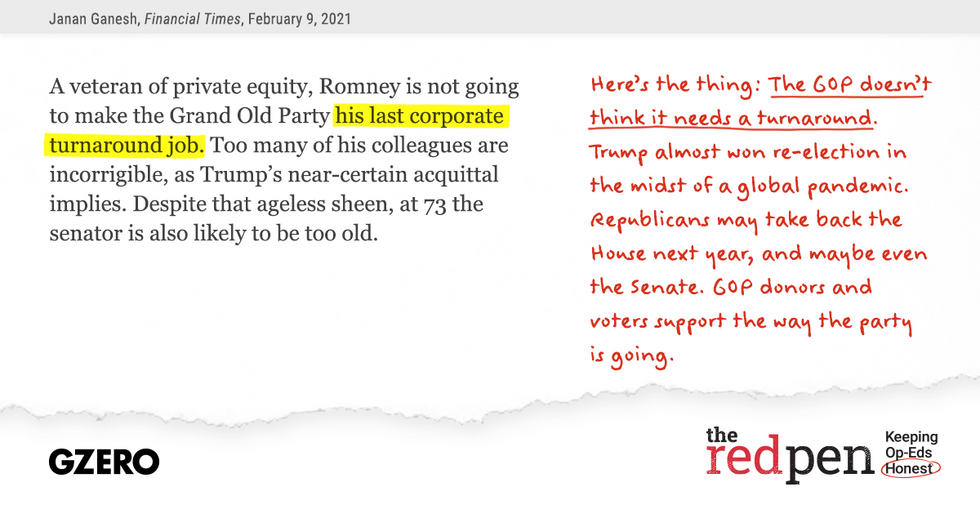 "...Romney is not going to make the Grand Old Party his last corporate turnaround job." Here's the thing: The GOP doesn't think it needs a turnaround.'