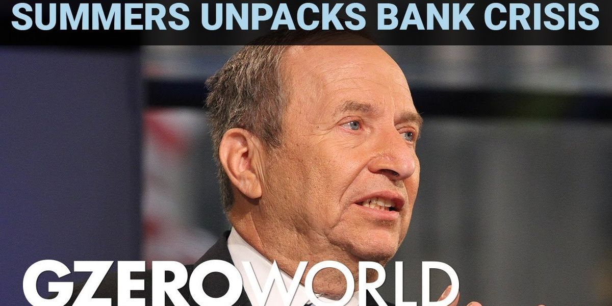 The banking crisis, AI & Ukraine: Larry Summers weighs in