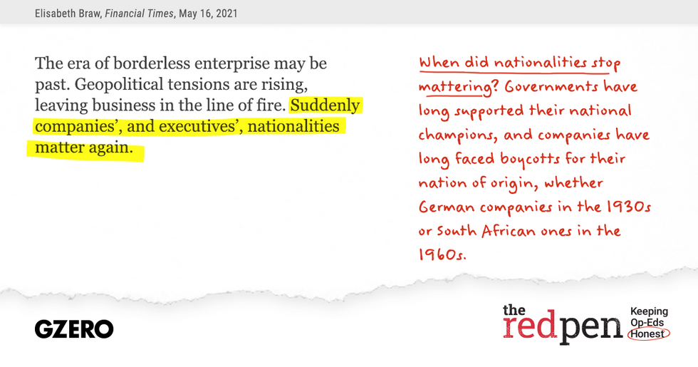 "The era of borderless enterprise may be past...suddenly companies', and executives', nationalities matter again." When did nationalities stop mattering?