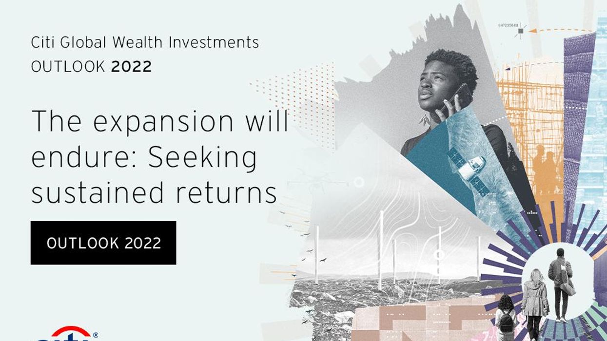 The expansion will endure: Seeking sustained returns - Outlook 2022 | Citi Private Bank