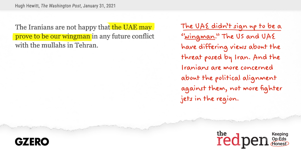 "The Iranians are not happy that the UAE may prove to be our wingman in any future conflict with the mullahs in Tehran." The UAE didn't sign up to be a "wingman." The US and UAE have differing views about the threat posed by Iran. 