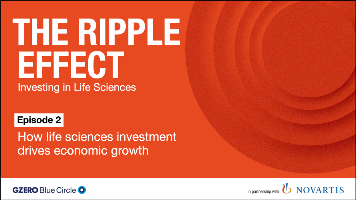 The Ripple Effect: Investing in Life Sciences | Episode 2: How life sciences investment drives economic growth | GZERO Blue Circle x Novartis