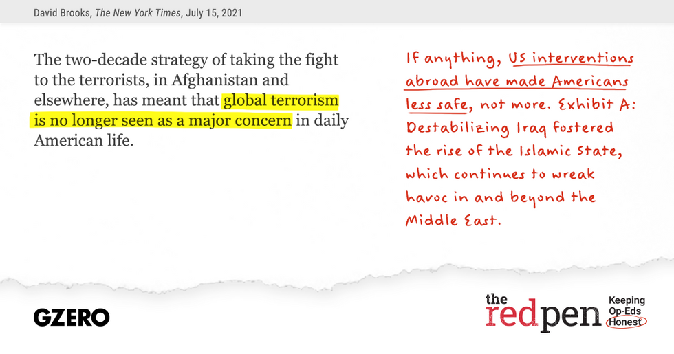 "The two-decade strategy of taking the fight to the terrorists, in Afghanistan and elsewhere, has meant that global terrorism is no longer seen as a major concern in daily American life."