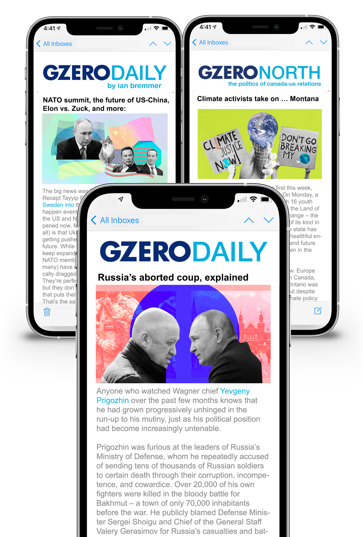 Three mobile phone screens showing the GZERO newsletter, GZERO Daily, GZERO Daily by ian bremmer, and GZERO North.