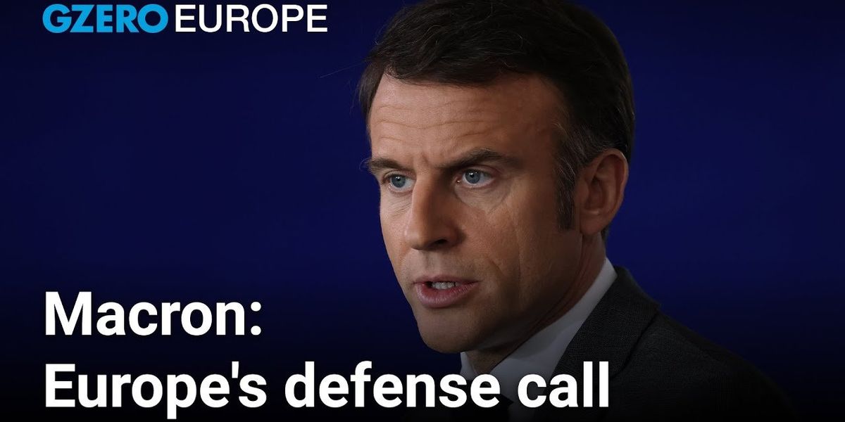 Europe needs to strengthen its defenses, says President Macron