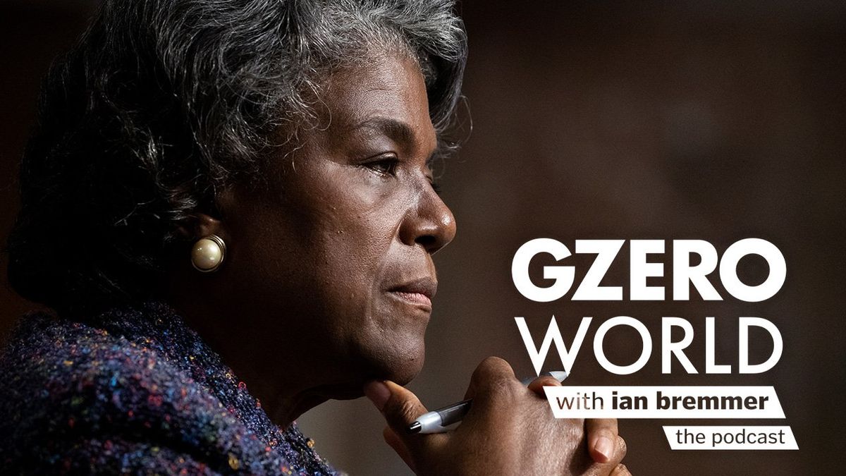 US Ambassador to the UN Linda Thomas-Greenfield | GZERO World with Ian Bremmer - the podcast - logo graphic