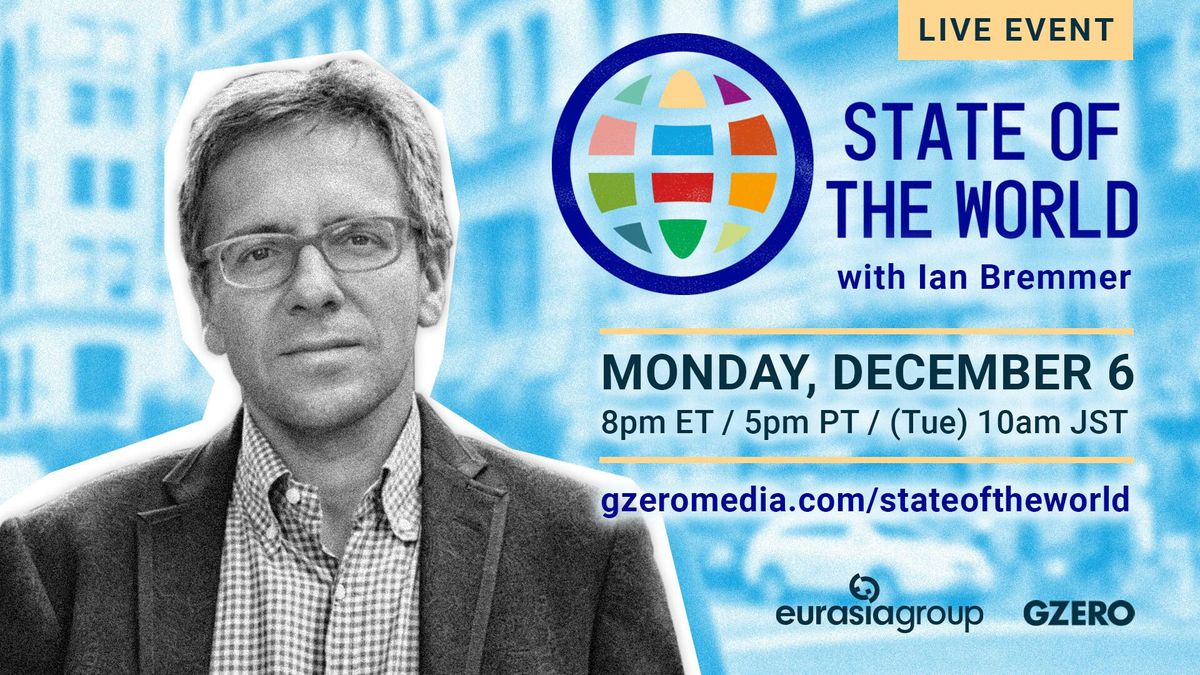 Watch Ian Bremmer's State of the World 2021 speech live on December 6
