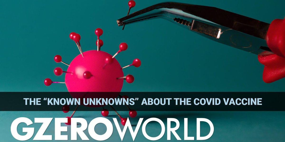 What are the “known unknowns” about Moderna’s vaccine?