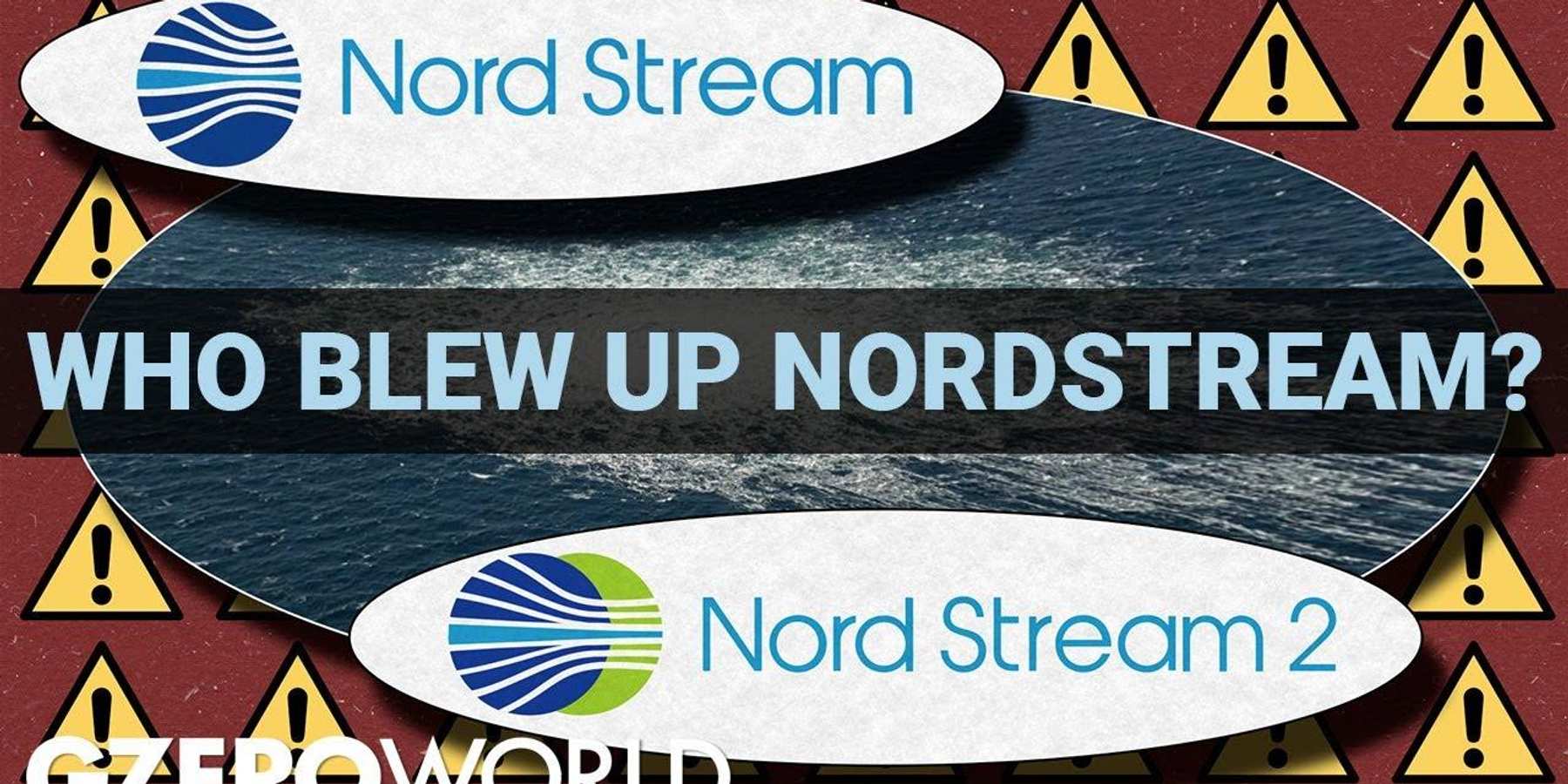 Who blew up the Nord Stream pipelines?
