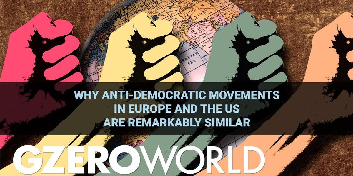 Why anti-democratic movements in Europe and the US are remarkably similar