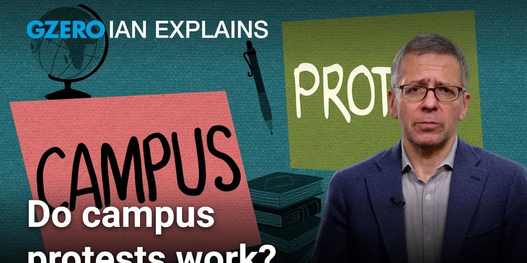 Ian Explains: Will the Gaza campus protests work?