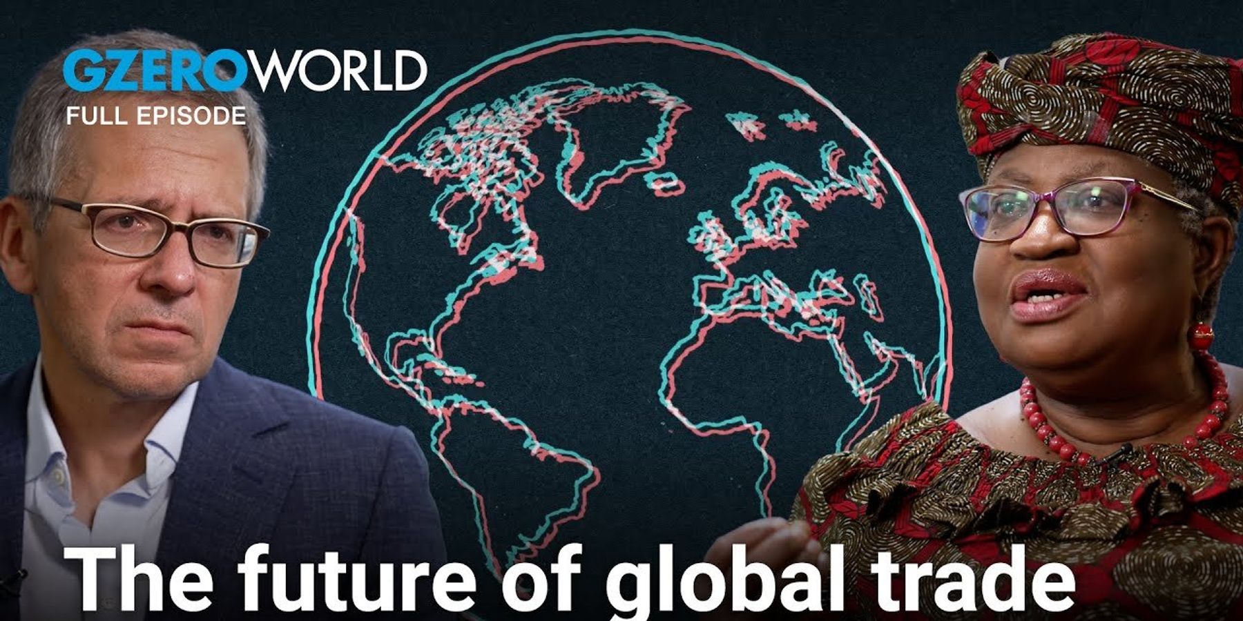 World trade at risk without globalization, warns WTO chief Ngozi Okonjo-Iweala